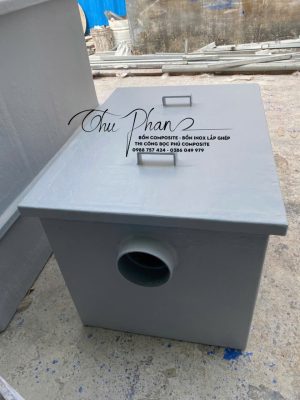 Thùng lọc dầu mỡ bằng Composite